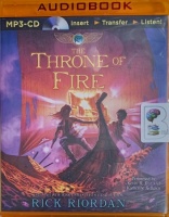 The Throne of Fire written by Rick Riordan performed by Kevin R. Free and Katherine Kellgren on MP3 CD (Unabridged)